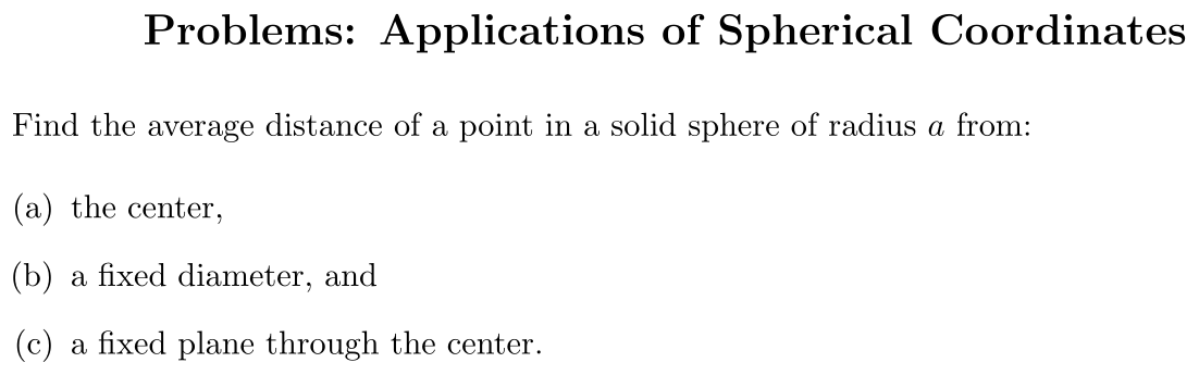 Problem Applications of Spherical Coordinates