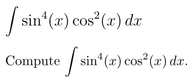 Problem ∫ sin⁴(x) cos²(x) dx