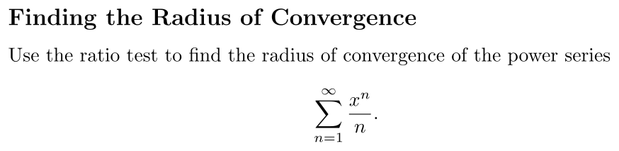 Problem Finding the Radius of Convergence