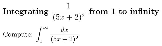 Problem Integrating 1/(5x + 2)² from 1 to infinity