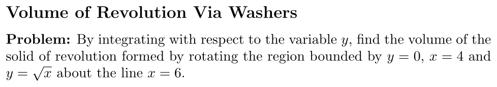 Problem Volume of Revolution Via Washers