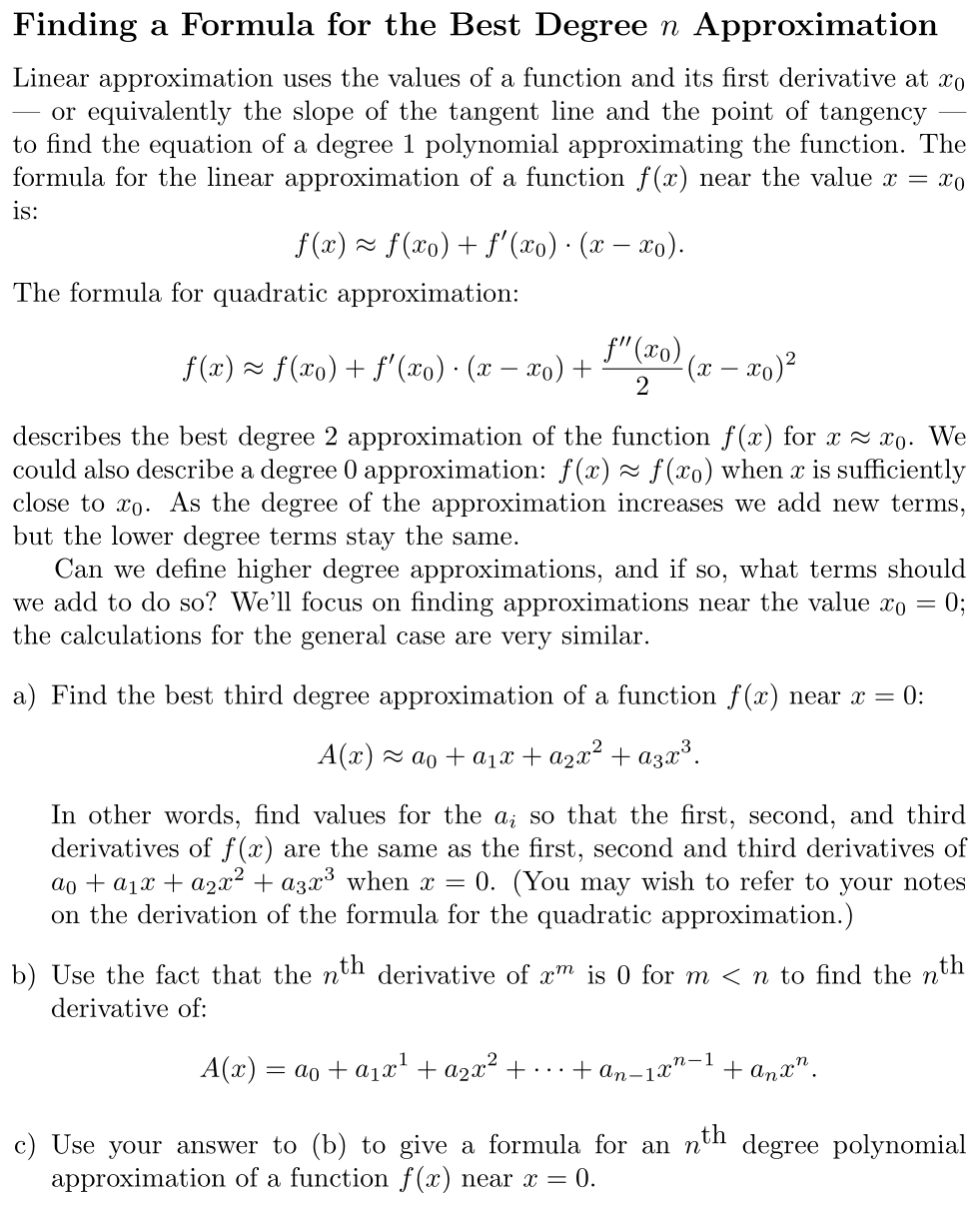 Problem Finding a Formula for the Best Degree n Approximation