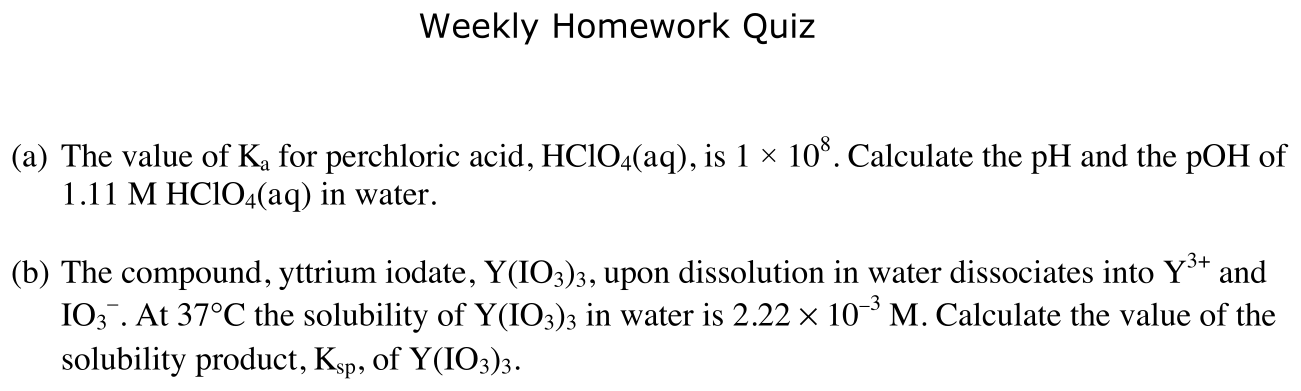 Problem Weekly Homework Quiz