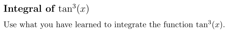 Problem Integral of tan³(x)