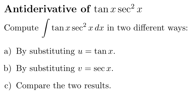 Problem Antiderivative of tan x sec² x
