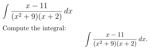 Problem ∫ (x − 11)/((x² + 9)(x + 2)) dx
