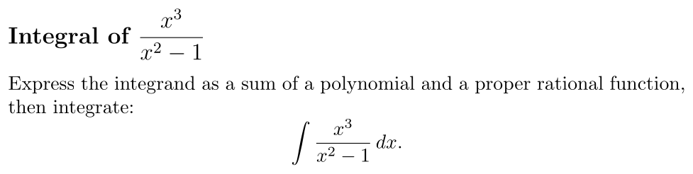 Problem Integral of x³/(x² − 1)